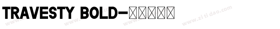 Travesty Bold字体转换